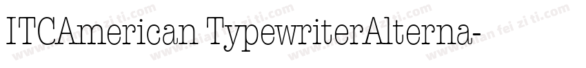 ITCAmerican TypewriterAlterna字体转换